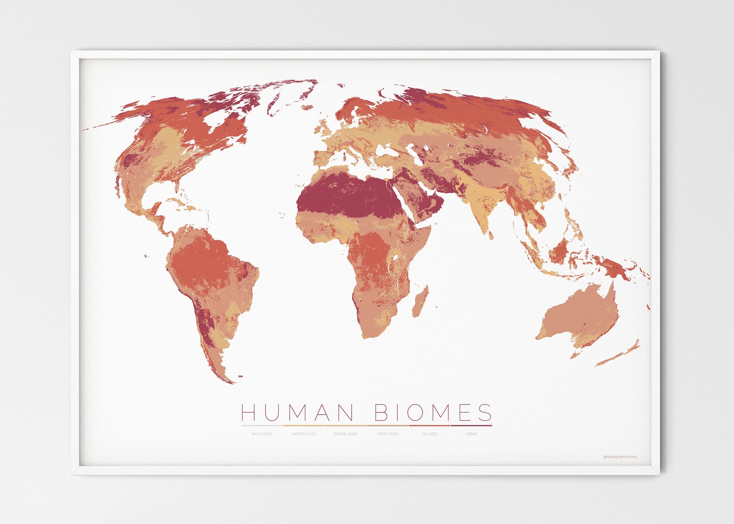 MAP PRINT: THE WORLD AS THE SIX ENVIRONMENTS WHERE HUMANS LIVE ...